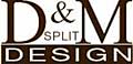 D & M - Design Split